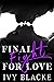 Final Fight For Love: Max And Taryn's Story Part 2 (Love Series Book 3)