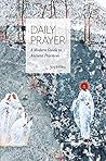 Daily Prayer: A Modern Guide to Ancient Practices