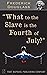 What to the Slave is the 4th of July? - Unabridged