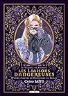 Les liaisons dangereuses - Intégrale by Chiho Saitō