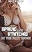 Spread and Stretched by the Frat House by Tess Rycard