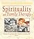 Spirituality and Family Therapy by Martin John Erickson