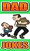 Dad Jokes: Funny Dad Jokes ...
