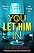You Let Him In by J.A. Andrews