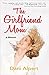 The Girlfriend Mom by Dani Alpert The Girlfriend Mom by Dani Alpert