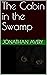 The Cabin in the Swamp