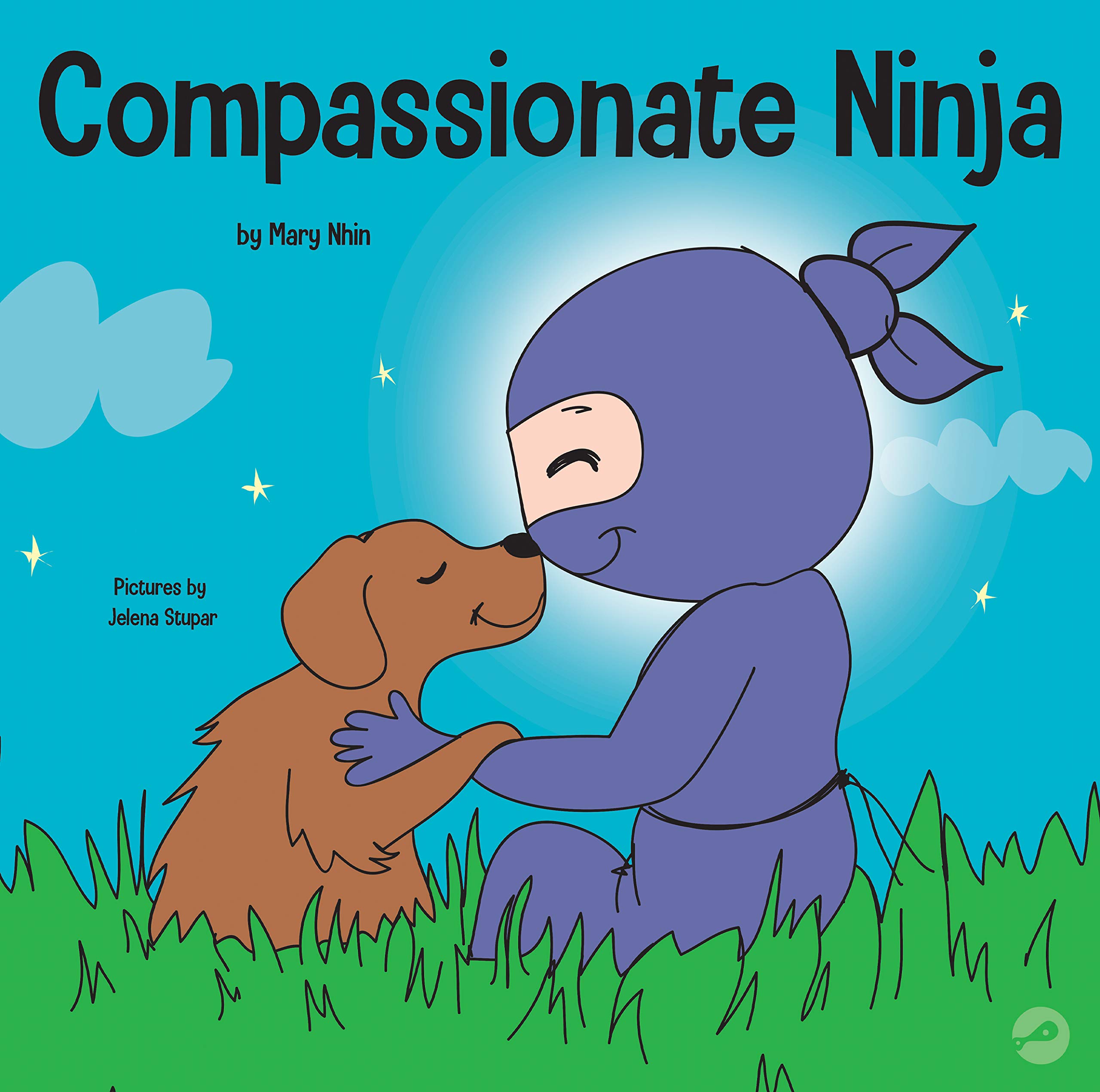 Compassionate Ninja (Ninja Life Hacks, #24)