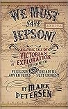 We Must Save Jepson! (A Novella)