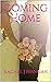 Coming Home by Rachel J Hannah