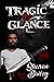 Tragic Glance (Glance Serie...