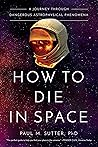How to Die in Space