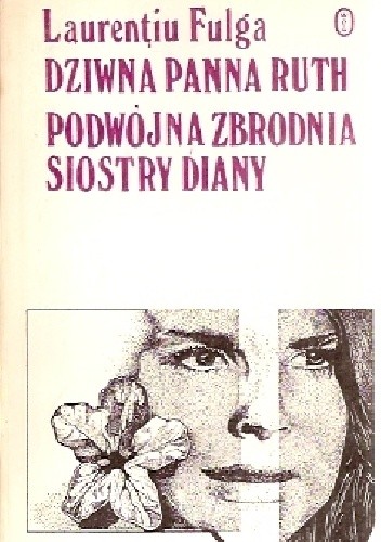 Dziwna panna Ruth. Podwójna zbrodnia siostry Diany