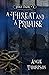 A Threat and a Promise (Qui...