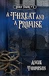 A Threat and a Promise (Quiet Valor, #1)