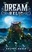 Dream Relic (Immortal Roots...