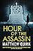Hour of the Assassin