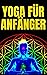 YOGA FÜR ANFÄNGER