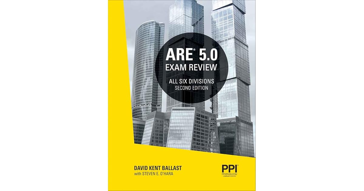 PPI ARE 5.0 Exam Review All Six Divisions, 2nd Edition Comprehensive