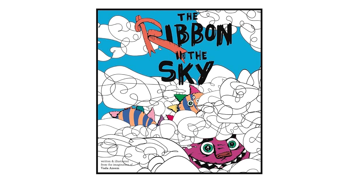 The Ribbon in the Sky by Vada Azeem