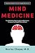 Mind Medicine by Hector Chapa