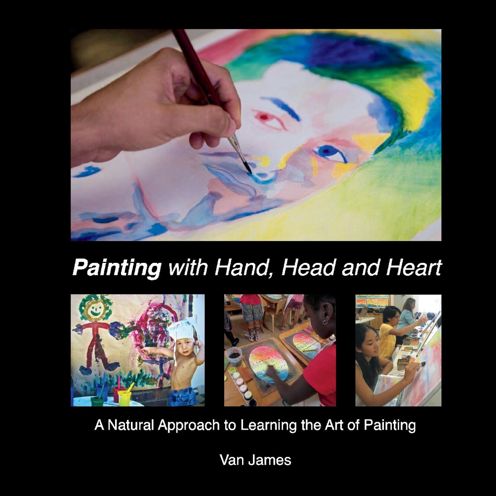 Painting with Hand, Head and Heart: A Natural Approach to Learning the Art of Painting (2)