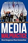 Media Malpractice: More Dangerous Than Coronavirus