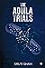 The Aquila Trials