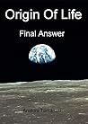 Origin of Life - Final Answer Origin of Life - Final Answer
