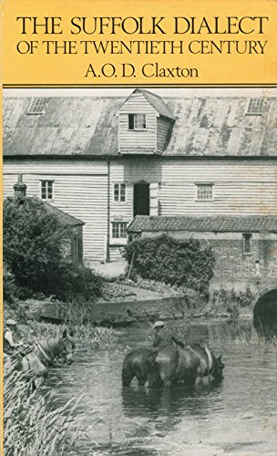 The Suffolk Dialect of the Twentieth Century (The Suffolk Library)