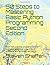 50 Steps to Mastering Basic Python Programming Second Edition by S.C. Shaffer