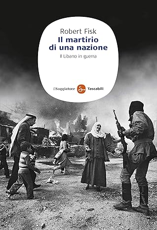 Il martirio di una nazione. Il Libano in guerra