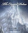 THE CRYSTAL PALACE: An allegory based on St. Teresa of Avila’s Interior Castle