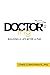 Doctoring: Building a Life ...