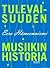 Tulevaisuuden musiikin historia by Eero Hämeenniemi