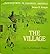 The Village: Life in Colonial Times (Adventures in Colonial America)