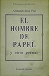 El hombre de papel y otros poemas by Armando Roa Vial