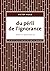 du péril de l'ignorance