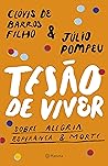 Tesão de viver: S...
