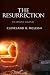 The Resurrection: The Origi...