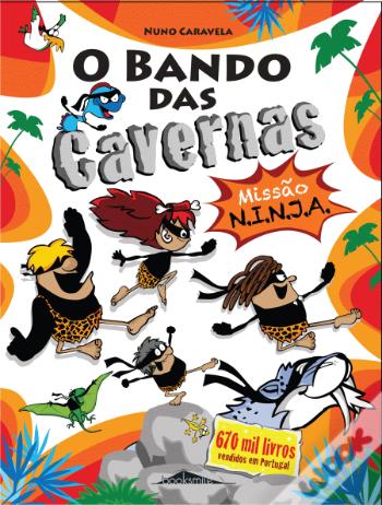 Missão N.I.N.J.A (O Bando das Cavernas, #30)
