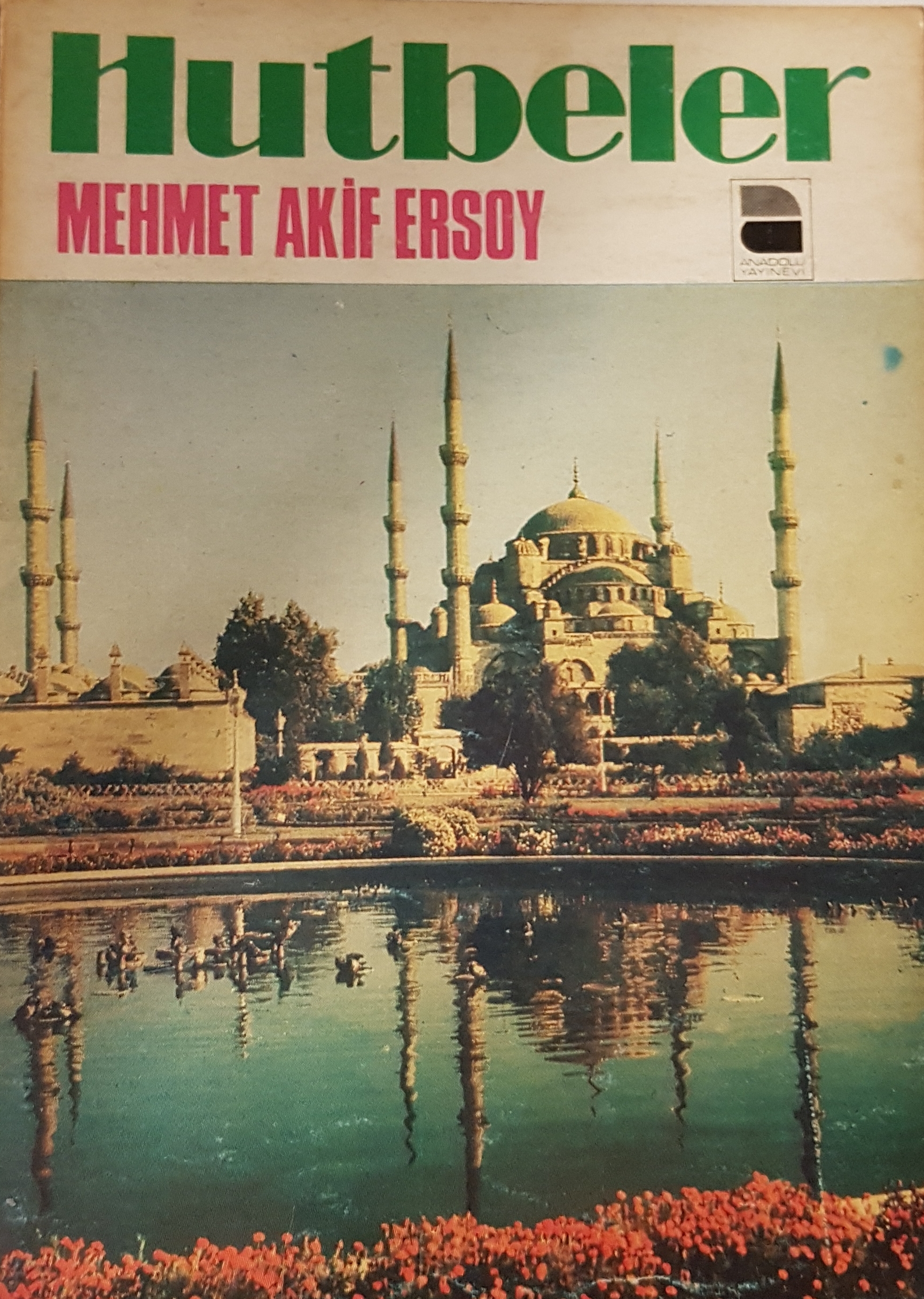 Hutbeler Mehmet Akif Ersoy