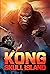 Kong Skull Island: The Comp...