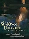 The Sea King's Daughter by Aaron Shepard