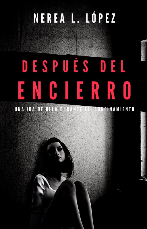 Después del encierro. Una ida de olla durante el confinamiento