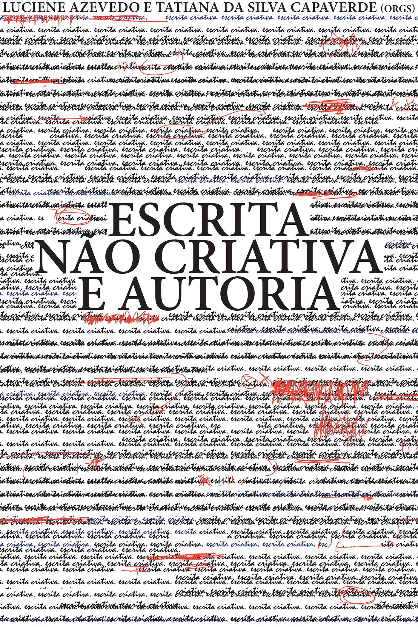 Escrita não criativa e autoria – Curadoria nas práticas literárias do século XXI (Kindle Edition)