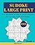 SUDOKU LARGE PRINT: 200 Med...