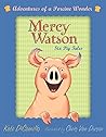 Mercy Watson by Kate DiCamillo