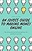An Idiots Guide To Making Money Online by Laura Williams