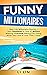 Funny Millionaires by Li lin