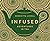 Infused:  Adventures In Tea